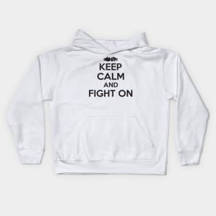 Keep calm and fight on Kids Hoodie